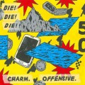 Die!Die!Die! ‎– Charm. Offensive LP